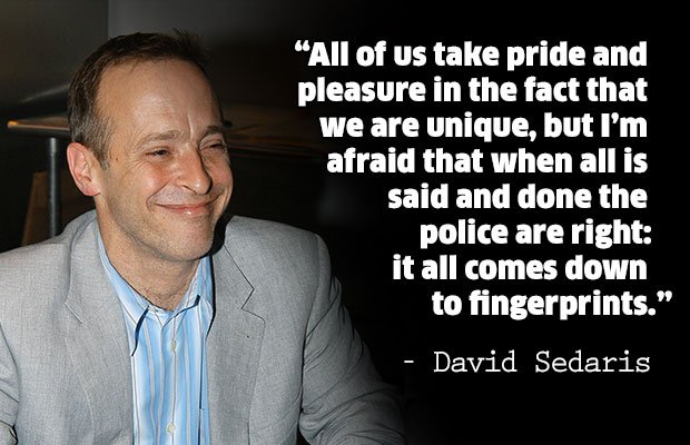 Happy birthday to hilarious author David Sedaris, who I think we could all agree is very unique! 