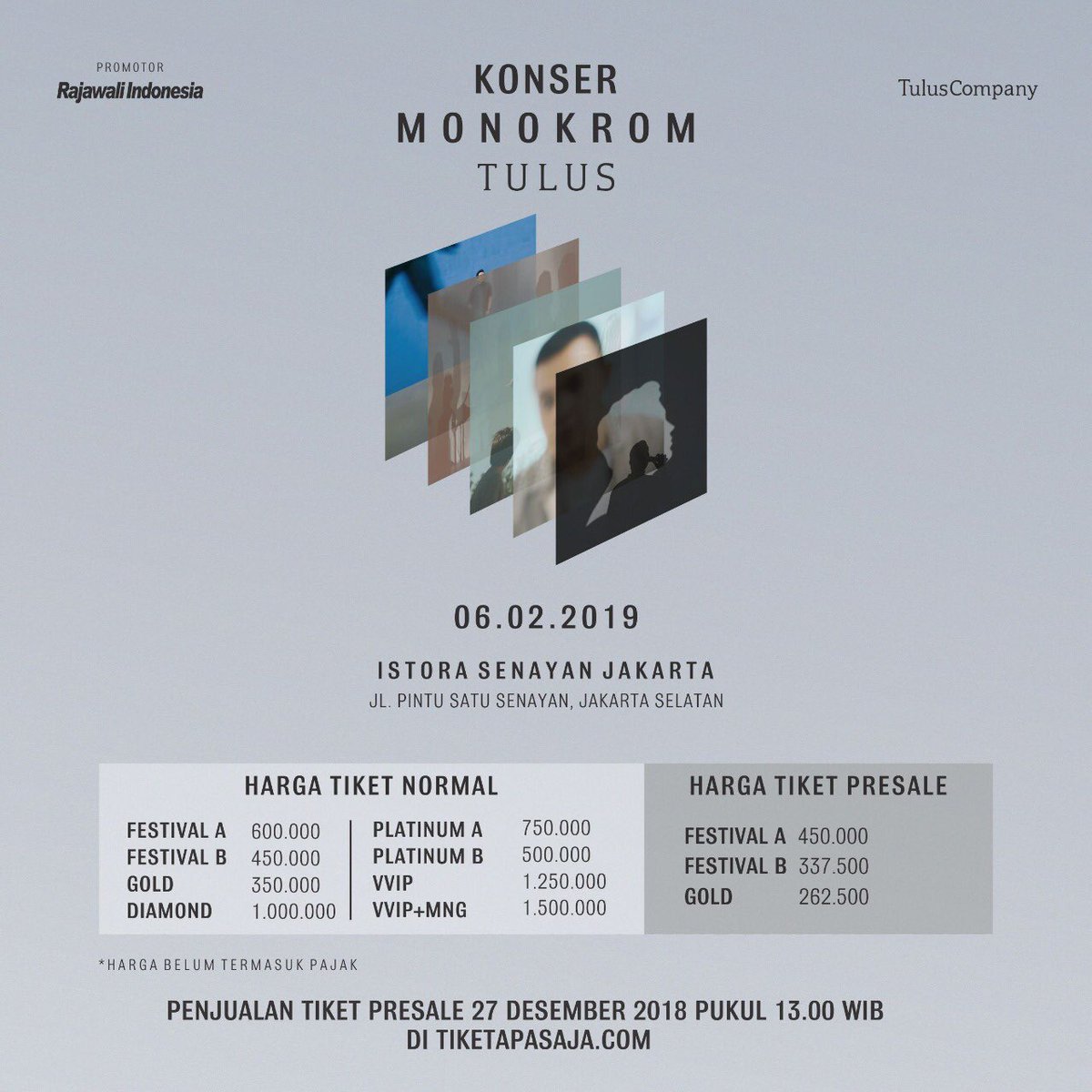 musiktulus's tweet photo. Konser Monokrom TULUS.
6 Februari 2019, Istora Senayan Jakarta.

Tiket presale bisa didapatkan mulai 27 Desember 2018 pukul 13.00 WIB di https://t.co/M1nXMMQh1F
Info lengkap ikuti akun Instagram @konsermonokromtulus

#KonserMonokromTULUS https://t.co/pTOyB5exoz