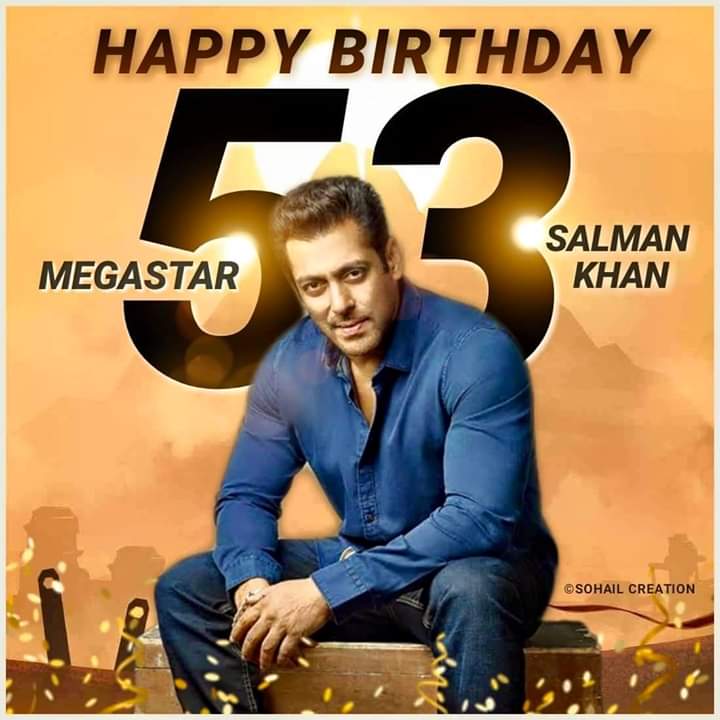 Birthday wishes to of Bollywood of box office with a golden heart
HAPPY BIRTHDAY SALMAN KHAN 