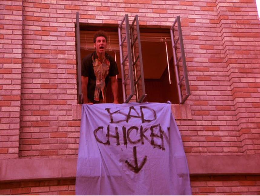 Hey! Stay away from the chicken! It's bad! Bad chicken! Mess you up! #Seinfeld