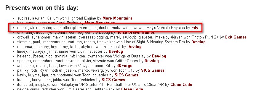 VehiclePhysics's tweet image. Congratulations to the winners! Enjoy your free licenses of Edy&apos;s Vehicle Physics. As always, feel free to get in touch if you need help. 
christmas.devdog.io #UnityChristmas
Edy&apos;s Vehicle Physics: u3d.as/1Ba