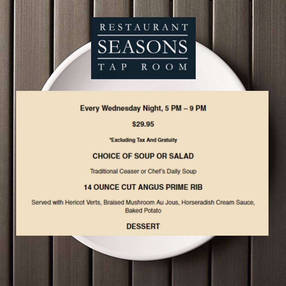 It's Wednesday........**PRIME RIB WEDNESDAY** 
5pm-9pm 
seasonsrestaurantavon.com