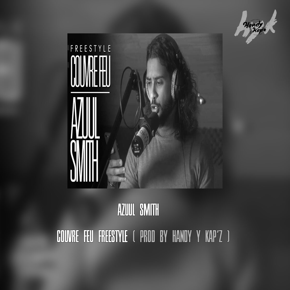 Handyykapz's tweet photo. Azuul Smith - Freestyle Couvre Feu 🔥 (Prod by Handy y Kap’z) @handyykapz @AzuuLSmith @CouvreFeuOff @Oklmofficial @OklmTV #handyykapz #azuulsmith #couvrefeu #freestylecouvrefeu #oklm https://t.co/OFiR03hzr1