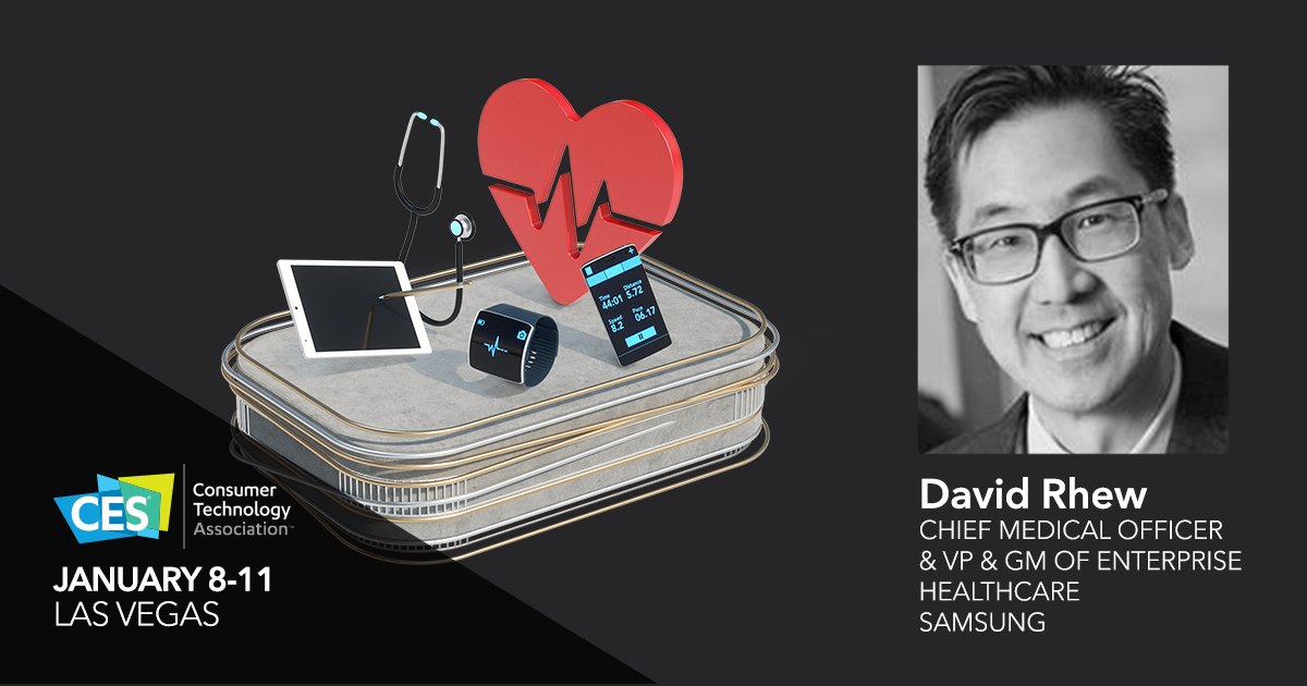 CES's tweet photo. Dr. David Rhew (@drhew), Chief Medical Officer and VP &amp; GM of Enterprise Healthcare of @Samsung, will be speaking at the Consumer Data: Rewriting the Rules of Engagement for Health conference at #CES2019 https://t.co/QFFJ0g7lie https://t.co/MZI1IqfVv6
