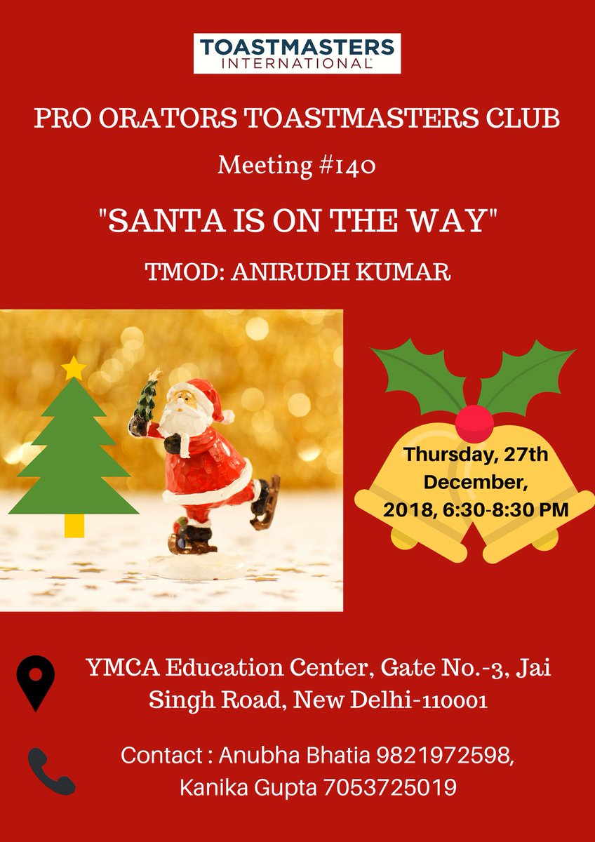 ProOratorsTM's tweet image. Let&apos;s join the 140th meeting of POTM where our TMOD Anirudh Kumar will come on the stage with his theme SANTA IS ON THE WAY.

Join us on 27th December, 2018 at 6:30 PM.

#potm #proorators #district41 #toastmasters #toastmastersinternational #speaking