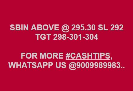 FutureInvestme4's tweet photo. SBIN ABOVE @ 295.30 SL 292 TGT 298-301-304

FOR MORE #CASHTIPS, WHATSAPP US @9009989983.. OR SUBSCRIBE US https://t.co/ap6EFNCUZi https://t.co/OLFc6BtRut