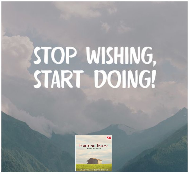 FarmsFortune's tweet photo. Stop Wishing.
Start Doing!
#FortuneFarms #Motivational #FarmLife #Agriculture #AgroFarming #AndhraPradesh #Hindupur #Karnataka #Bengaluru #EmpireEstates #NewVenture https://t.co/x2KqNWYkUq