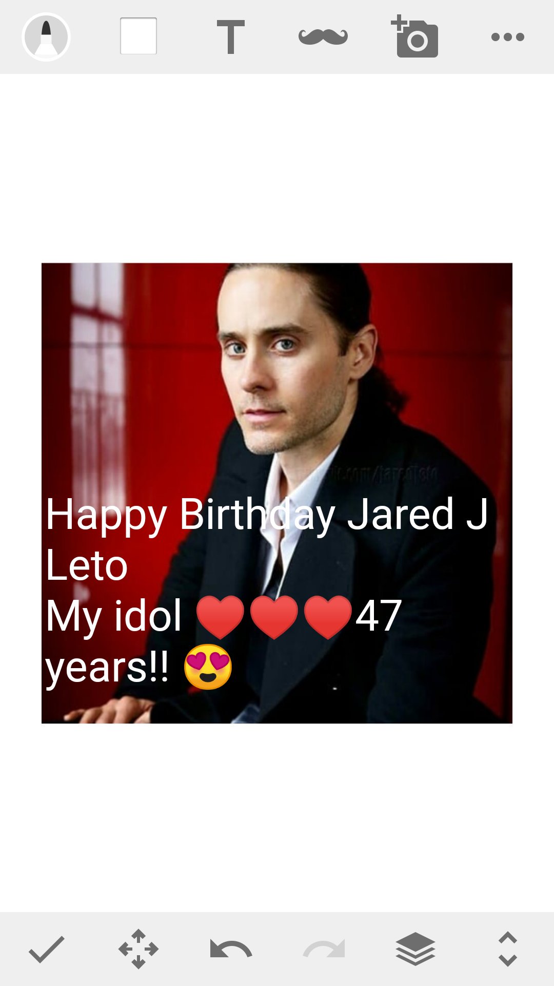 I Love Jared Leto Happy Birthday 47      