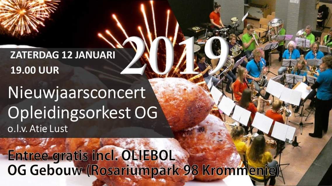 12 januari luiden wij 2019 feestelijk in met een concert van het opleidingorkest olv Atie Lust in het OG gebouw.
Komt allen. Entree gratis inl. Oliebol