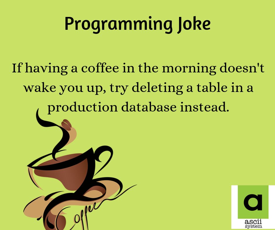 asciisystem's tweet image. #Weekend_Joke
#Programming_all_the_time
#Life_of_a_programmer
Retweet if you agree !!
#programmer #programming #php #Python