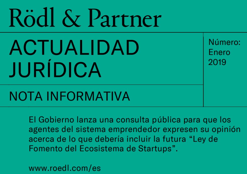 RoedlSpain's tweet photo. ACTUALIDAD JURÍDICA | IMPORTANTE | El Gobierno lanza una consulta pública para que los agentes del sistema emprendedor expresen su opinión acerca de lo que debería incluir la futura “Ley de Fomento del Ecosistema de Startups”. Nos lo cuenta @ArianaArenas_  https://t.co/QVkdLH3g8R https://t.co/nBD7ru7BPE