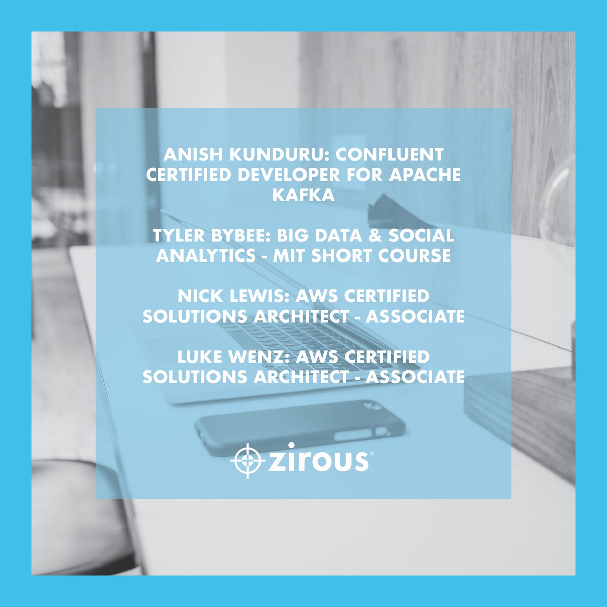 zirous's tweet image. Congratulations to the following team members who earned professional certifications in the previous quarter. We always appreciate the time and energy our experts put into continuing their professional development. Way to go! #teamzirous