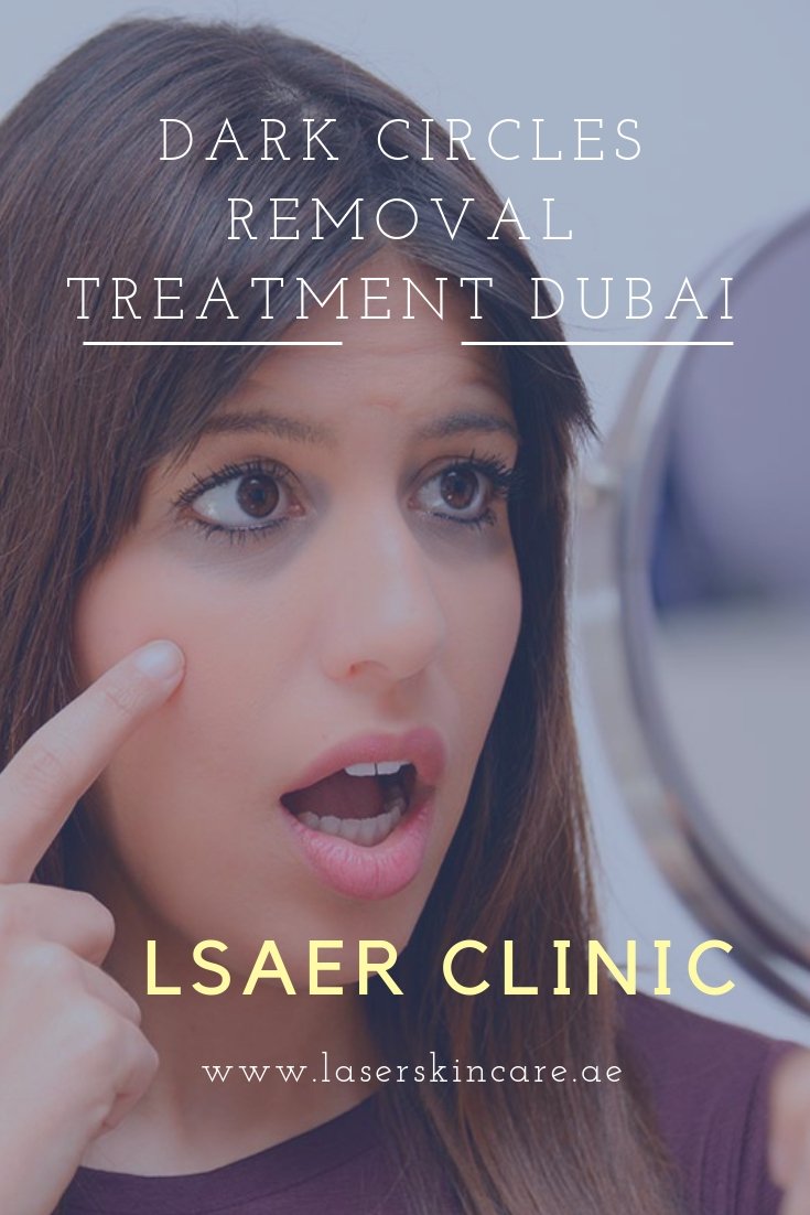 Best Laser Dark Circles Removal Treatment in #Dubai to get rid of #darkcircles Permanently 
get free consultation at 
bit.ly/2SnSRJU