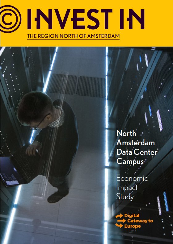 DGWEU's tweet photo. The emerging North Amsterdam Data Center Campus has major economic impact - New economic study by Digital Gateway to Europe - download via https://t.co/HnLnYwhwHM (ENG + NL) @OBNHN @DutchDatacenter @HollandsKroon #hyperscale #datacenter #economy #datacentercampus @investinnhn https://t.co/TjnxuieohJ