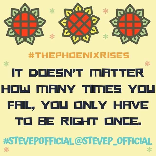 “It doesn’t matter how many times you fail, you only have to be right once”.
.
.
#ThePhoenixRises bit.ly/2TfwJ4w
