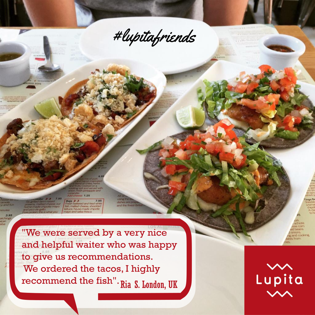 Let's taco 'bout what our guest say! #TrustOurGuestSay and visit us at Lupita Restaurant #MexicanFood #Tacos #LupitaFriends #LupitaRestaurants