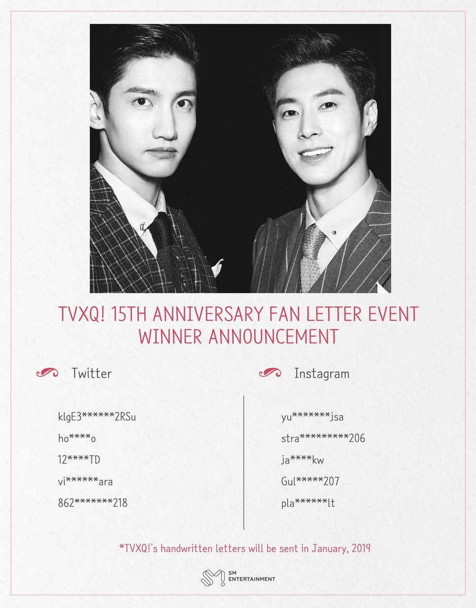 [#동방신기 데뷔 15주년 팬레터 이벤트] 당첨자 발표🎉

당첨자 여러분께는 개별 DM 보내드릴 예정입니다. 감사합니다!

[#TVXQ! 15th Anniversary fan event] Winner Announcement🎉 

We will send an individual DM to the winners. Thank you! 

#LetterToTVXQ! #TVXQ15thAnniversary #東方神起