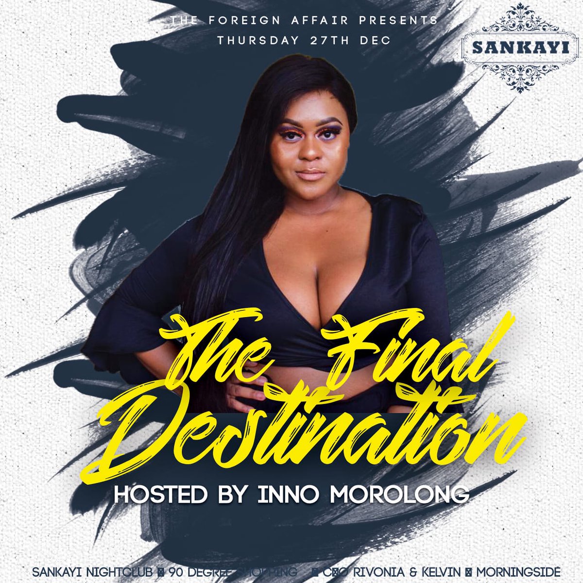 Val_Setso's tweet photo. TFA presents the last party for 2018 ๐พ๐ #TheForeignAffair presents #FinalDestination2018
๐ฅ๐ฅ hosted by the gorgeous @InnoMorolong ๐ ๐ฅ.. Lets do the most tonight at @SankayiNytClub https://t.co/V9r9JvxLUD