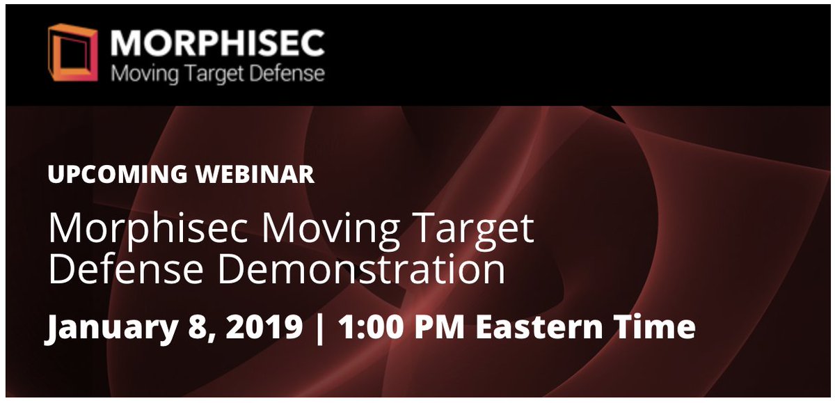 morphisec's tweet photo. MORPHISEC MOVING TARGET DEFENSE VERSION 3.0 DEMONSTRATION
January 8, 2019
1:00 PM Eastern Time
Will also be available for on demand viewing
https://t.co/JxKLpI7fBF https://t.co/M3ZY6ARFUC