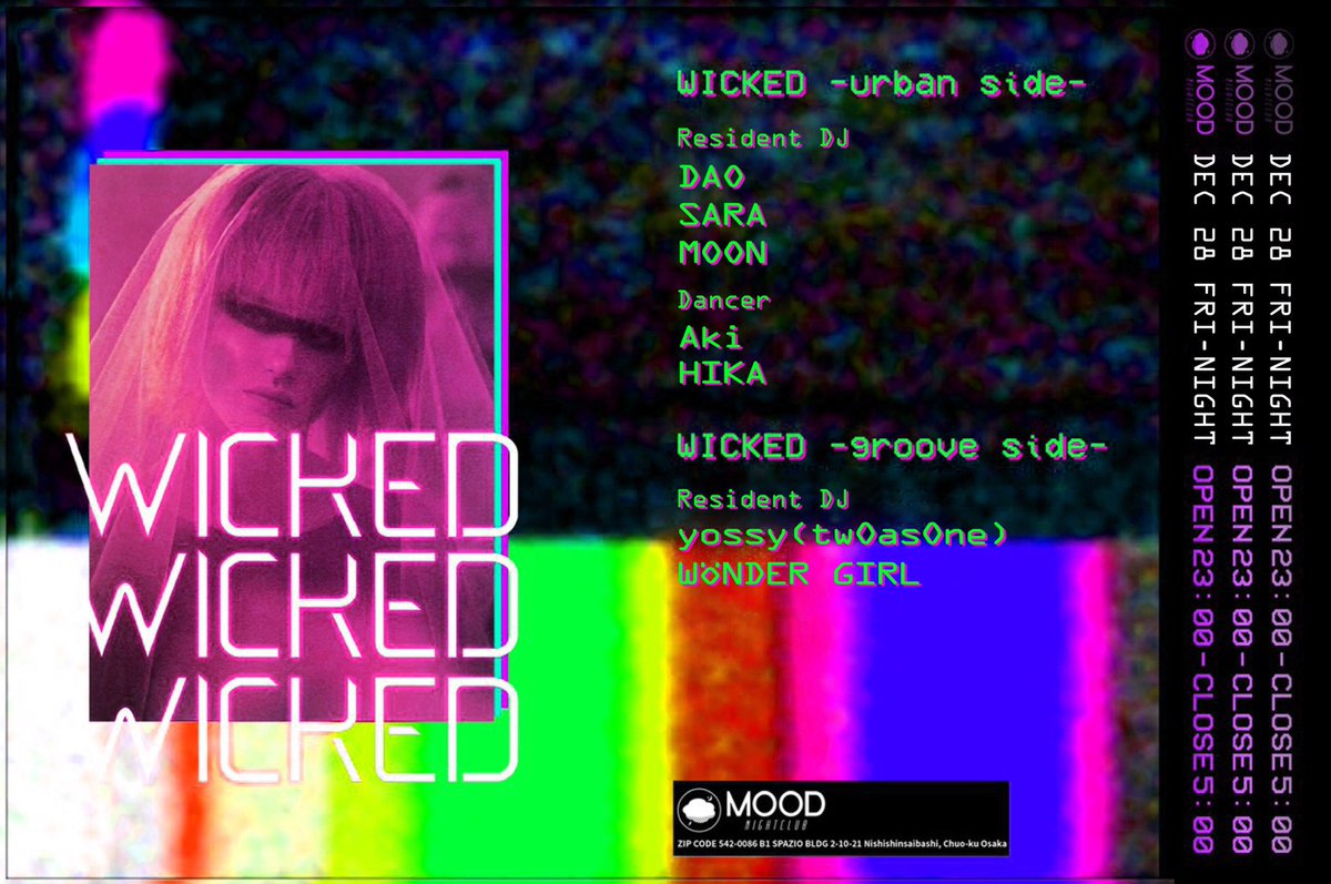 WickedFriday's tweet photo. 2018.12.28(金) 
23:00〜5:00
WICKED FRIDAY
#wicked #friday #wickedfriday
#wicked_friday #mood #hiphop #house #rnb #techno #rock #music 
#urban #groove
#dj_dao #dj_sara #dj_moon 
#dj_yossy #dj_wondergirl
#dancer  #aki #hika #nightclub https://t.co/HUpHQaYdhx