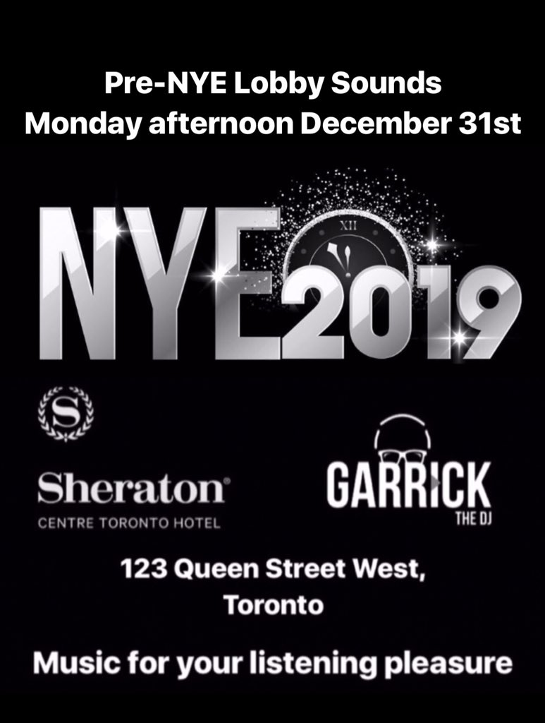 GarrickTheDJ's tweet photo. This #NewYearsEve (Dec 31st), the @SheratonCentre is definitely the right choice of Hotel.

The Monday afternoon from 12pm-5pm, I'm playing the lobby #music to get to you into groove mode.

#NYE #P2CPLUS #NYE2019 #Hotels #eventprofs #toronto #hotel #NYE19 https://t.co/VPFFuc4ZCF