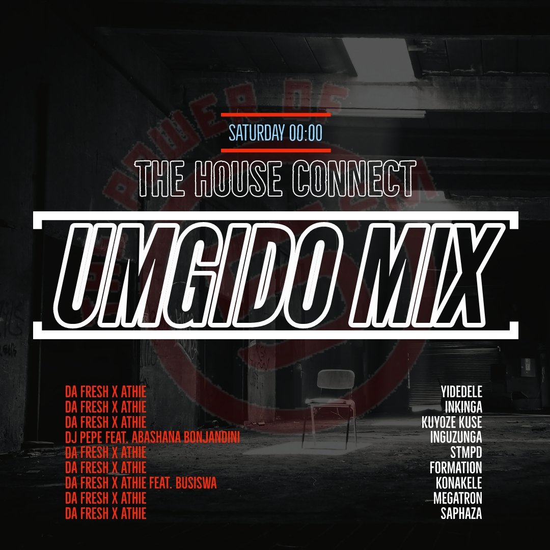 This Week on Umgido Mix <a href="/5FM/">5FM</a>
<a href="/DJLOYD/">Loyiso “LOYD” Mdebuka</a>
<a href="/busiswaah/">Her Majesty</a>
<a href="/dafresh_x_athie/">DaFreshxAthie</a>
<a href="/Da_Fresh_SA/">DnA Albumcoming soon</a>

#TheHouseConnect
#UmgidoMix