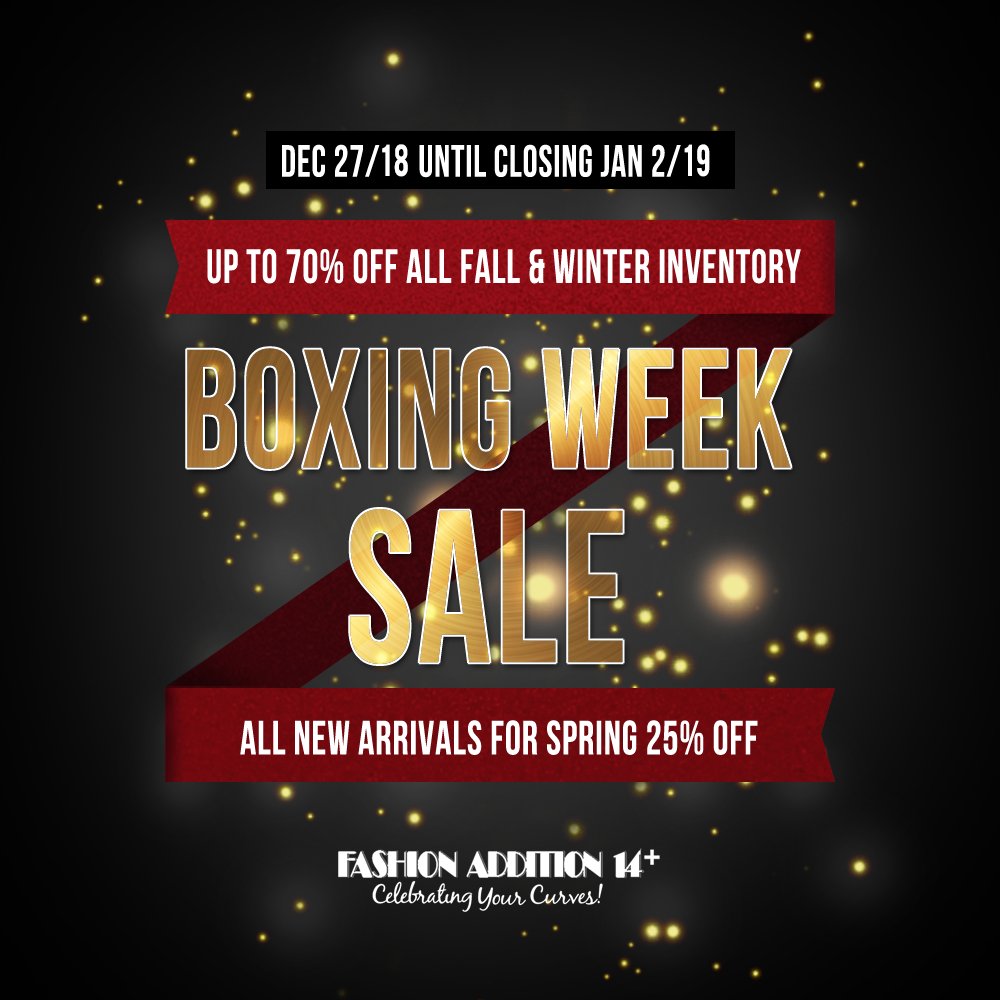 14Addition's tweet image. Take advantage of incredible Boxing Week Blowout sale pricing. 
ALL FALL &amp;amp; WINTER INVENTORY up to 70% off &amp;amp;
ALL NEW ARRIVALS FOR SPRING ARE 25% OFF

***Sale ends Jan 2/19 at closing***