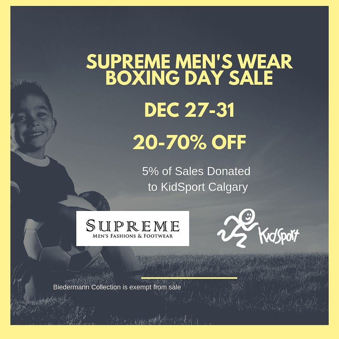KidSportCalgary's tweet image. It all starts today at @SupremeMensWear Their year end clearance sale + open house. They are donating 5% of sales toward our #GiftofSport campaign. Check it out Dec 27-31 #SoALLKidsCanPlay #community #partnership