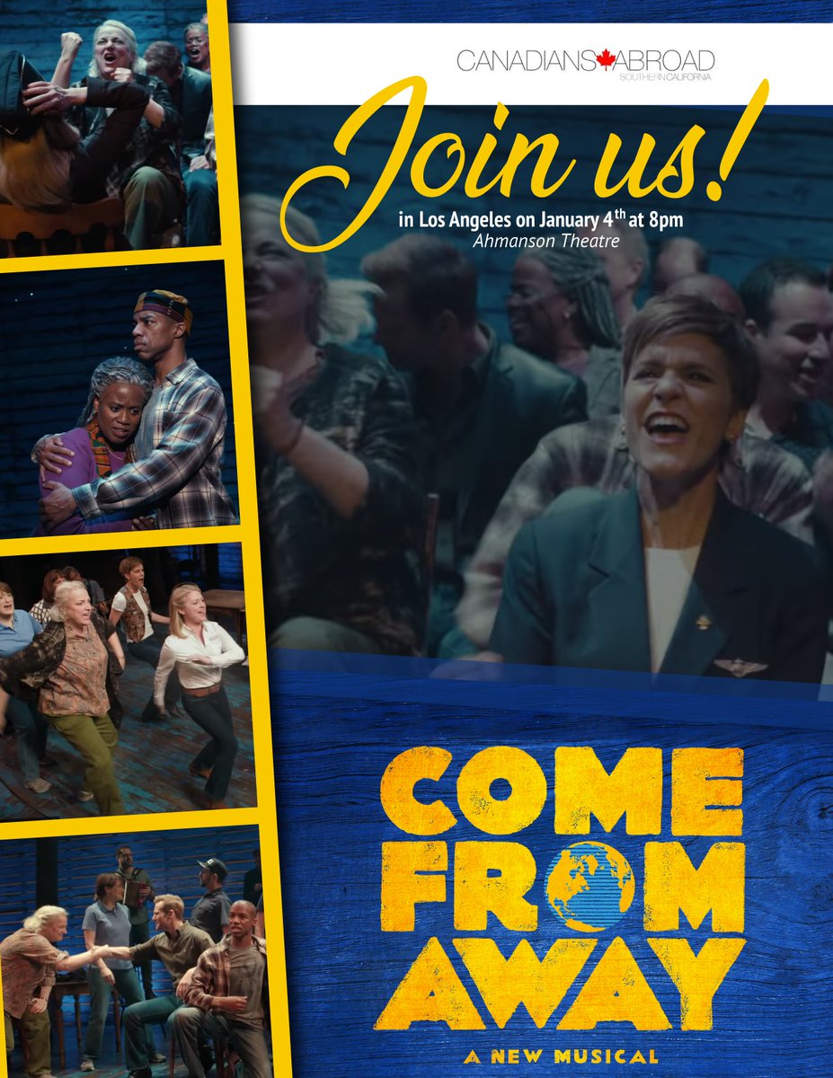 Canadians Abroad Presents: COME FROM AWAY
LAST DAY TO BUY TICKETS!
Ahmanson Theatre
Friday, January 4th at 8pm.
Tickets: $75
LINK TO TICKETS --> ow.ly/2yzl30n6TtO 

 <a href="/comefromaway/">Sandy</a> #AhmansonTheatre #Gander #kitchenparty