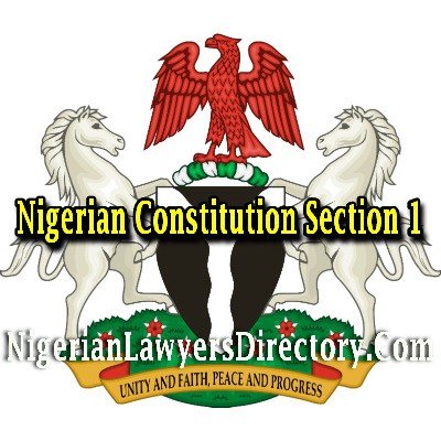 Section 1: Nigerian Constitution nigerianlawyersdirectory.com/section-1-nige…