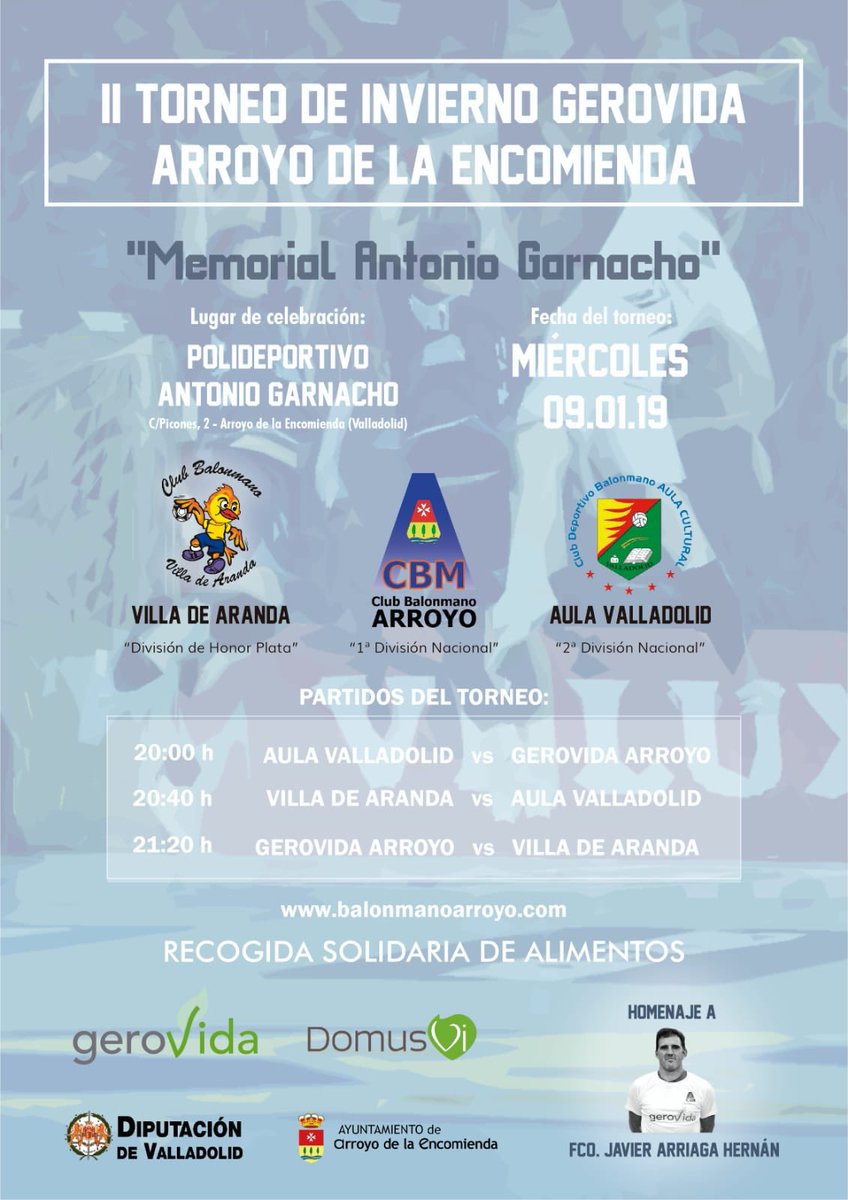 BMArroyo's tweet photo. II Torneo de Invierno DomusVi @gerovida “Memorial Antonio Garnacho” 

🗓 9/01/19

🤾‍♂️ @BMVillaAranda 
🤾‍♂️ @BmAulaCultural 

Homenaje a uno de los nuestros Fco. Javier Arriaga https://t.co/wawdQzv4hV