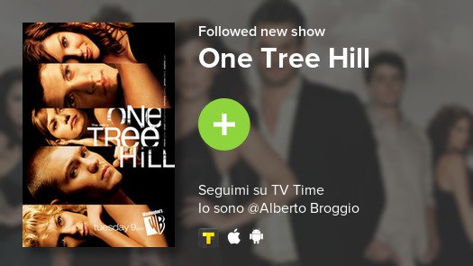 AlbertoCage88's tweet photo. I just added One Tree Hill to my library! #tvtime https://t.co/hGfnSuuTeN https://t.co/MfVPSEm6x0