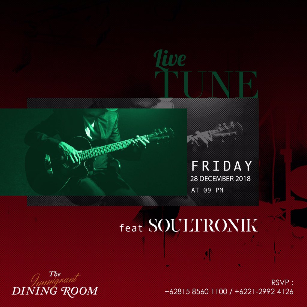Have a fabulous Friday night with SOULTRONIK Band!

The IMMIGRANT Dining Room
021-29924125 / 081585601100