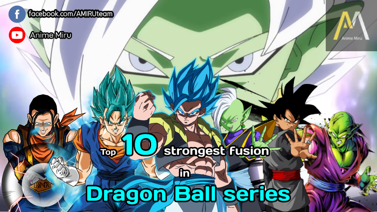 AnimeMiru2's tweet photo. 🔔🔔Top 10 Strongest Fusion in Dragon Ball series!!🔔🔔
As promised, here is our Top 10 Fusion in Dragon Ball. 
⏩ Link Video: https://t.co/G1ZhS5j7ha
🔗 Facebook: https://t.co/YSWP9tl5W2
🔗 Youtube: https://t.co/3TQWjGji9I
🔗 Twitter: https://t.co/oSCmNkZ8q1 https://t.co/mtfuSlxvLv