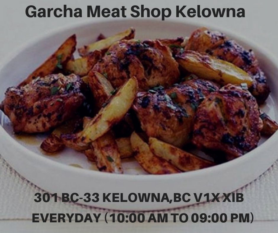 Kelowna Garcha meat shop (GarchaMeat) Twitter