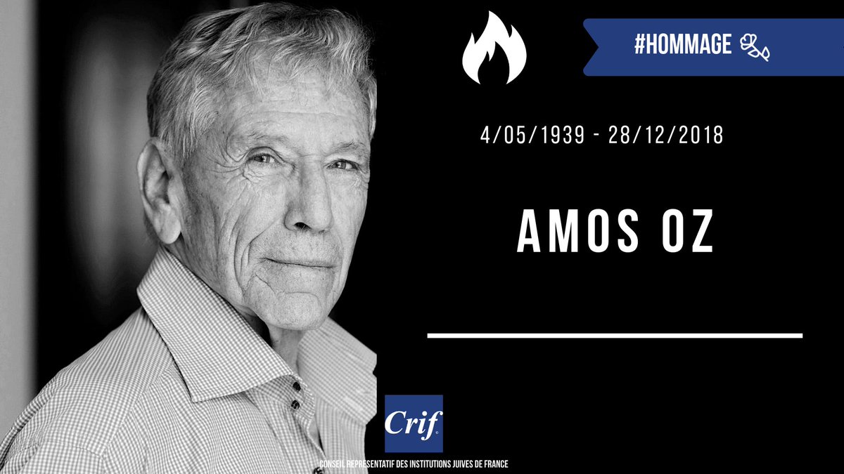 Le_CRIF's tweet photo. #Hommage - Nous venons d'apprendre à l'instant, avec une immense tristesse, le décès de Amos Oz, figure majeure de la littérature israélienne et lauréat du prix Israël de littérature. https://t.co/bW2sWhky8e