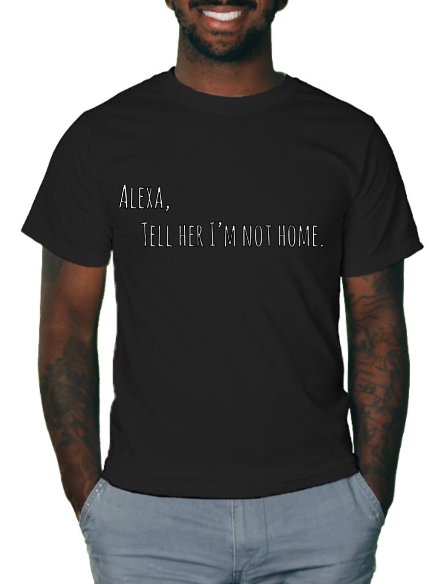 tlgstuff's tweet photo. #tlgstuff #Alexa #quotes #customtees check us out for your own #custom Alexa quotes on premium #tshirts https://t.co/YTYPLZBvYe