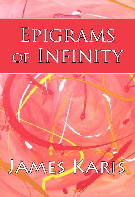 Check out my newest poetry book, "Epigrams of Infinity."
amazon.com/author/karis