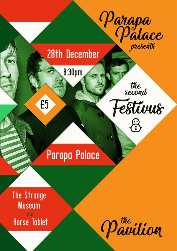 Tonight! It's Festivus featuring Parapa Palce, The Strange Museum and Horse Tablet
