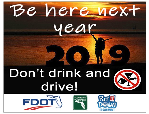 Be here next year! Don’t drink and drive. #DONTDRINKANDDRIVE, #TRAVELSAFEFL