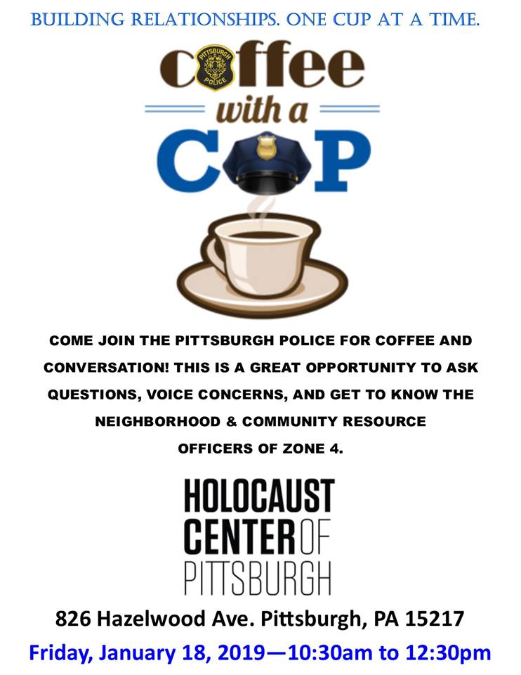 PghZone4's tweet photo. New Venue!
The Zone 4 Coffee With a Cop that you know and love in a great new location that you may or may not be familiar with. Join us on Friday, January 18, 2019 from 10:30am to 12:30pm at The Holocaust Center of Pittsburgh (826 Hazelwood Ave, Pgh, PA 15217). #police412good https://t.co/f2IHfw9J74