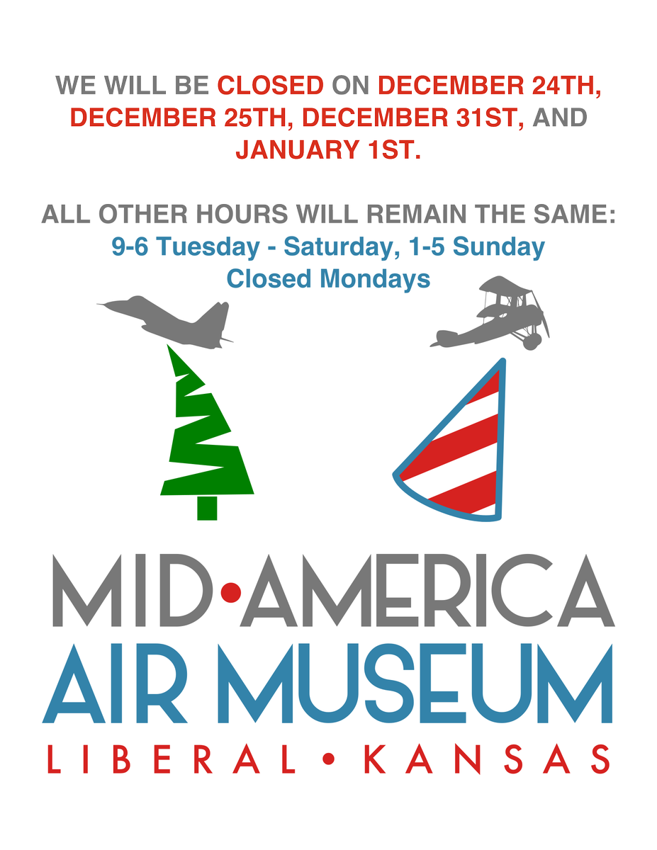 MuseumLiberal's tweet photo. Just a reminder: we'll be closed on the 24th, 25th, 31st, and January 1st, but the rest of our hours are the same. #airMuseum #liberalKansas #localbusiness https://t.co/78WnwYKgcr