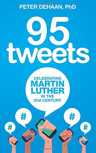 Peter_DeHaan's tweet photo. "Ninety-five Tweets may spur readers to examine their own long-time beliefs and the reforms needed today. The book is a short read and is available as a Kindle ebook." Amazon review Get your copy of #95Tweets today: https://t.co/cnrk4oeYy1 https://t.co/CB28giJooO