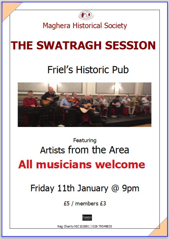 MagheraHistSoc's tweet photo. THE SWATRAGH SESSION
Friel's Historic Pub
Fri 11th Jan 9pm https://t.co/cizGrWBtkU