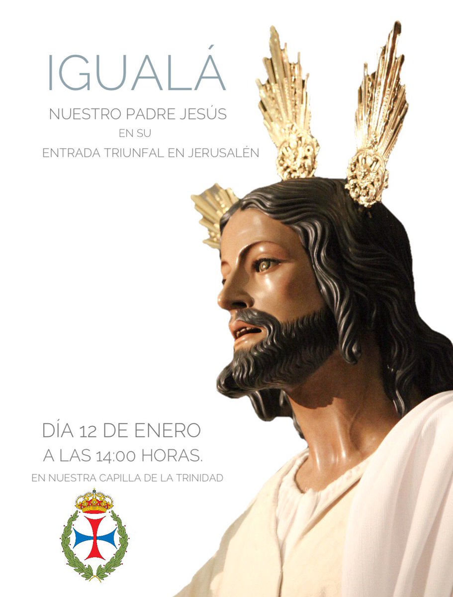 HdadTrinidad's tweet photo. Igualá de Nuestro Padre Jesús en su Entrada Triunfal en Jerusalén. El próximo 12 de enero a las 14:00 horas. En nuestra capilla. https://t.co/P0aL237jkE