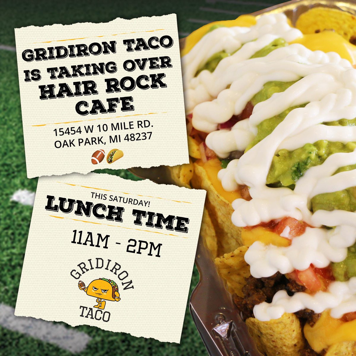 GridironTaco's tweet photo. Come Eat Today!😠Catch us at the HAIR ROCK CAFE! Come get your #HallofFame Tacos, All-Pro Nachos, and Most Valuable Guac!🌮🏈 We'll be at 15454 W 10 Mile Rd in Oak Park, MI from 11am to 2pm. #TouchdownTaste https://t.co/XeF9Ieab5B