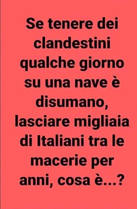 Ci sono ancora terremotati nelle casette marce  sotto la neve ,non vi stupite sé c'è gente sulle navi