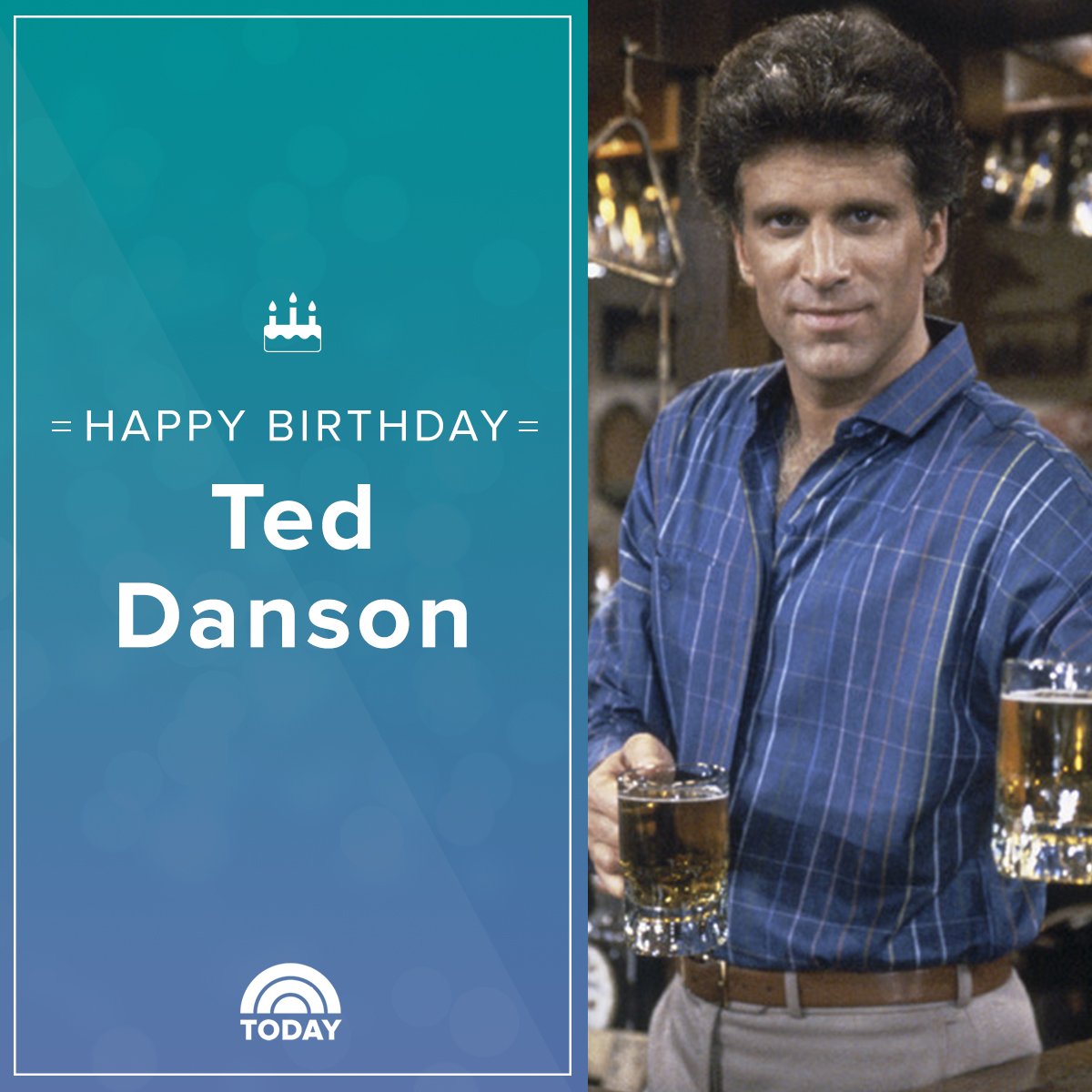 Cheers and happy birthday, Ted Danson!  