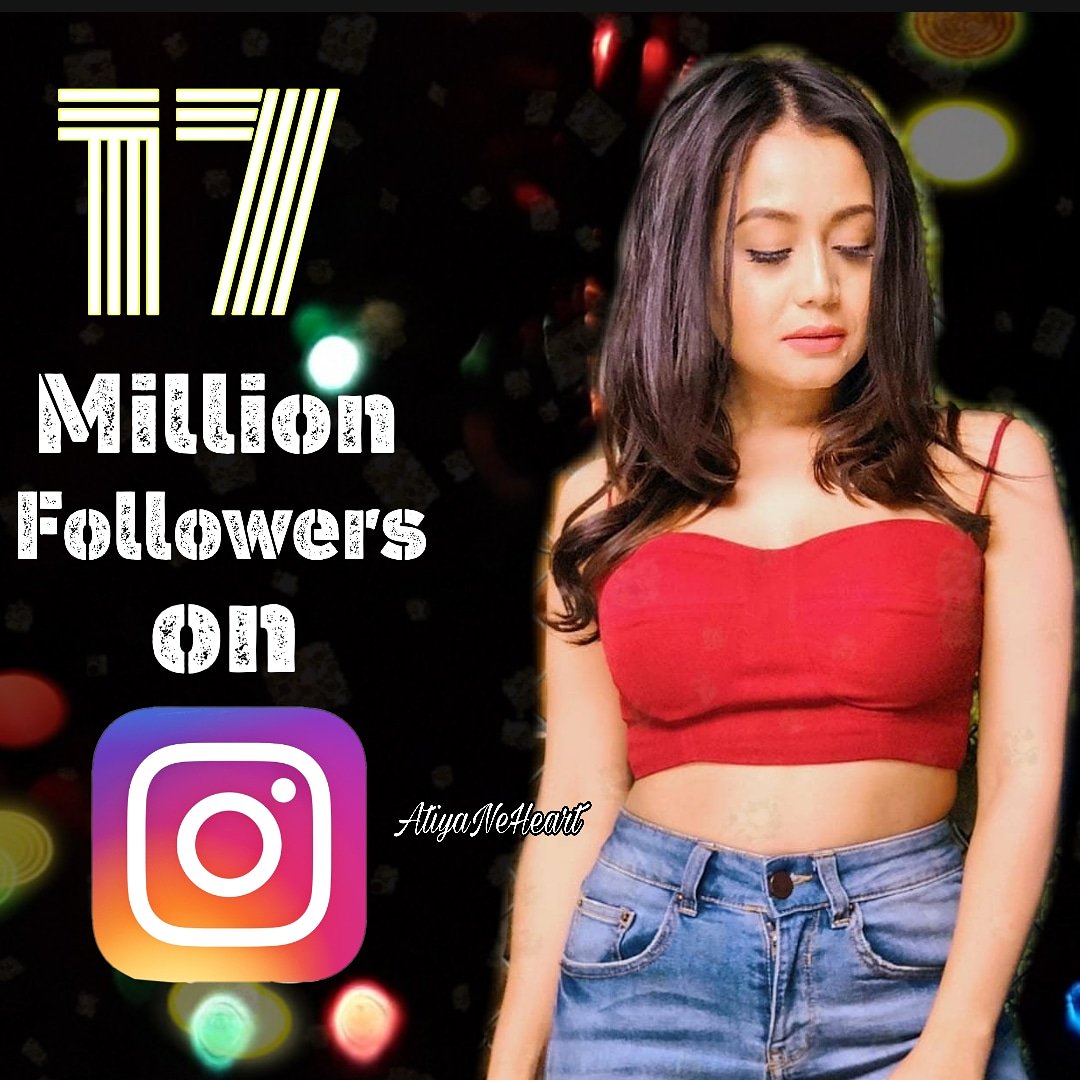 AtiyaNeheart's tweet photo. Congratulations Nehu😘😘♥️♥️
@iAmNehaKakkar ❤❤
17 million Neha kakkar Fan on Instagram😍🤩
.
Yeah yeah💃💃
Keep shining 🤗🤗
@iAmNehaKakkar #nehakakkar 
Keep Loving Neha kakkar 😘😊 https://t.co/2U5kF1aSs0