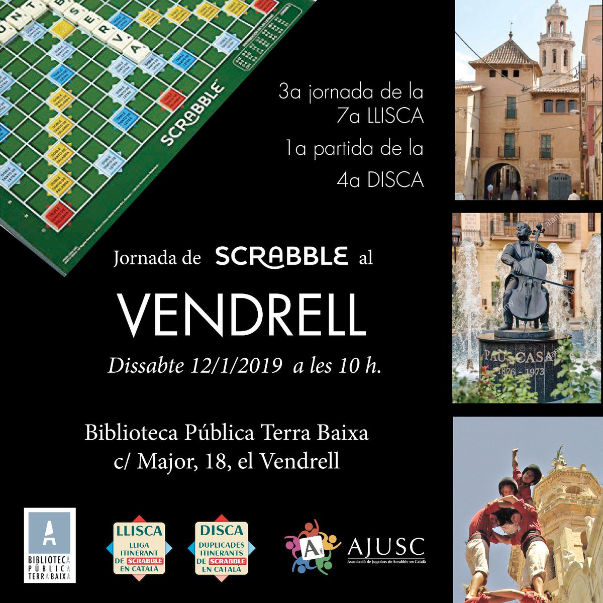 ajuscrabble's tweet photo. El dissabte 12 de gener del 2019 #elVendrell acollirà la 3a jornada de la LLISCA i la 1a partida de la DISCA d'aquesta temporada. Vine a jugar a #ScrabbleEnCatalà al Vendrell! 

Més informació i inscripció: https://t.co/CTHMFy8oDI https://t.co/MyQoR80myj